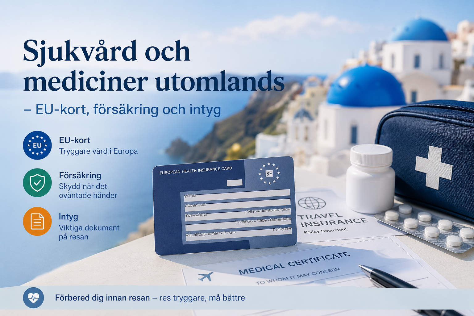 Sjukvård och mediciner för utlandsresa
